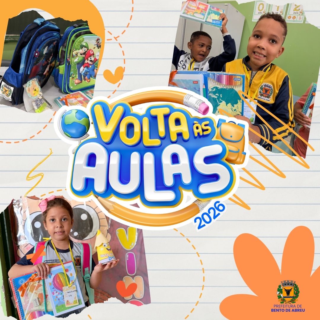 VOLTA AS AULAS 2026 - Prefeitura Municipal de Bento de Abreu-SP