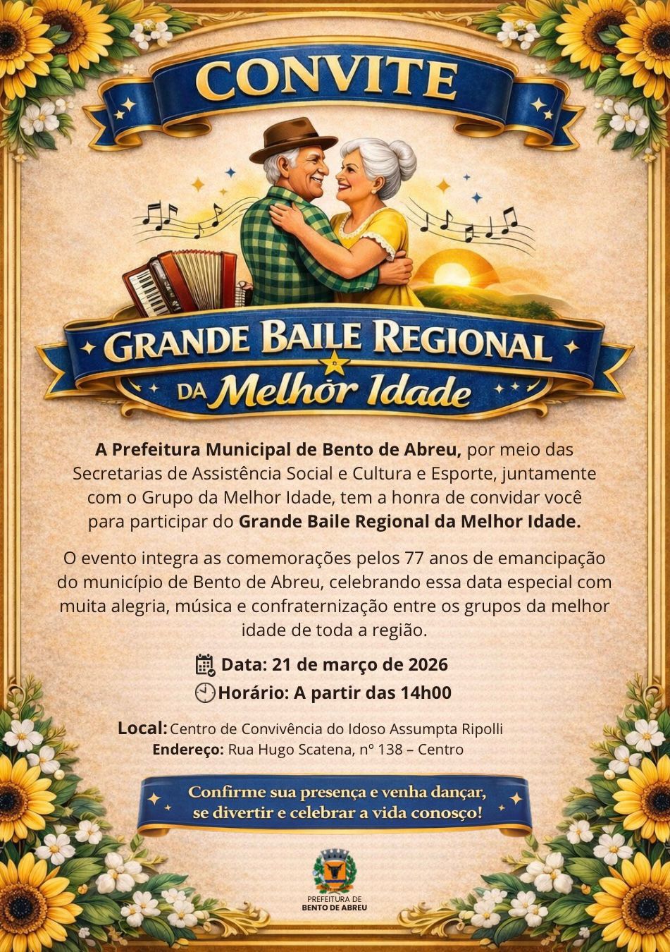 BAILE REGIONAL DA MELHOR IDADE - Prefeitura Municipal de Bento de Abreu-SP