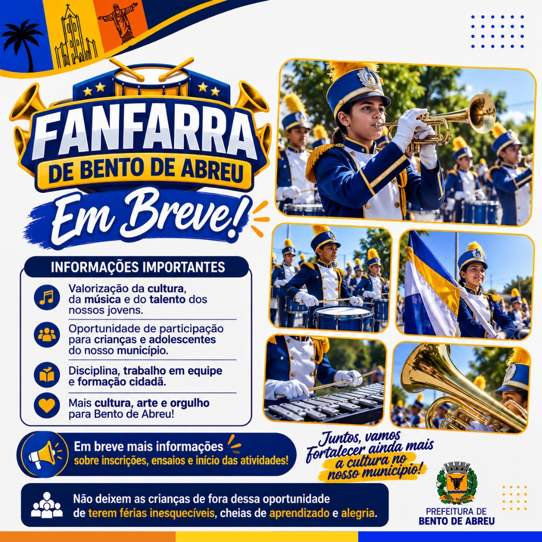 FANFARRA DE BENTO DE ABREU, EM BREVE! - Prefeitura Municipal de Bento de Abreu-SP