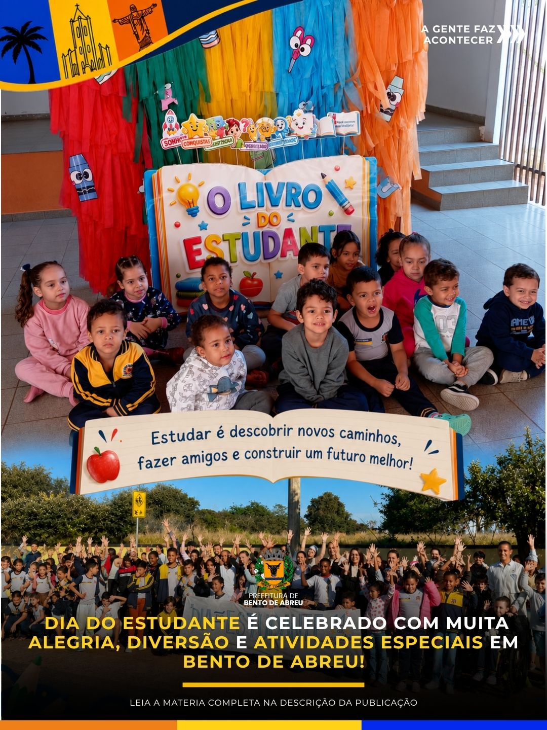 DIA DO ESTUDANTE - Prefeitura Municipal de Bento de Abreu-SP