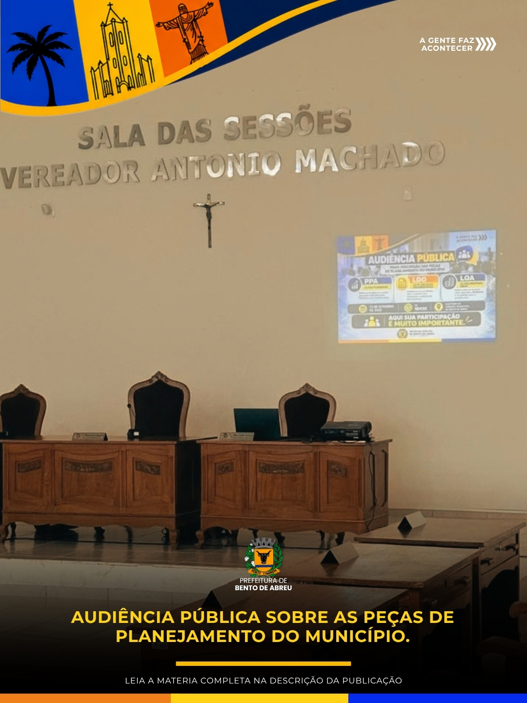 AUDIÊNCIA PÚBLICA SOBRE O PLANEJAMENTO MUNICIPAL. - Prefeitura Municipal de Bento de Abreu-SP