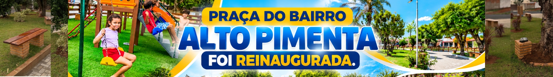 PRAÇA ALTO PIMENTA SERÁ REINAUGURADA. - Prefeitura Municipal de Bento de Abreu-SP