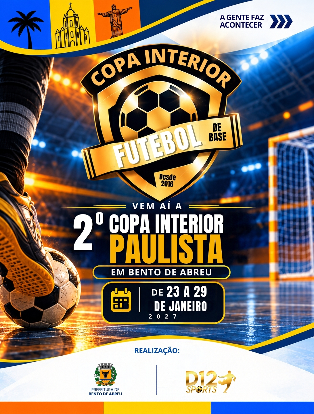 2º COPA INTERIOR PAULISTA DE FUTEBOL DE BASE 2027. - Prefeitura Municipal de Bento de Abreu-SP