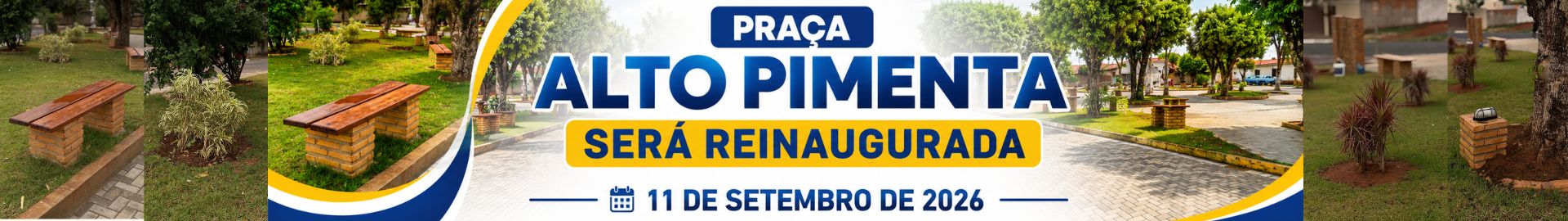 PRAÇA ALTO PIMENTA SERÁ REINAUGURADA. - Prefeitura Municipal de Bento de Abreu-SP