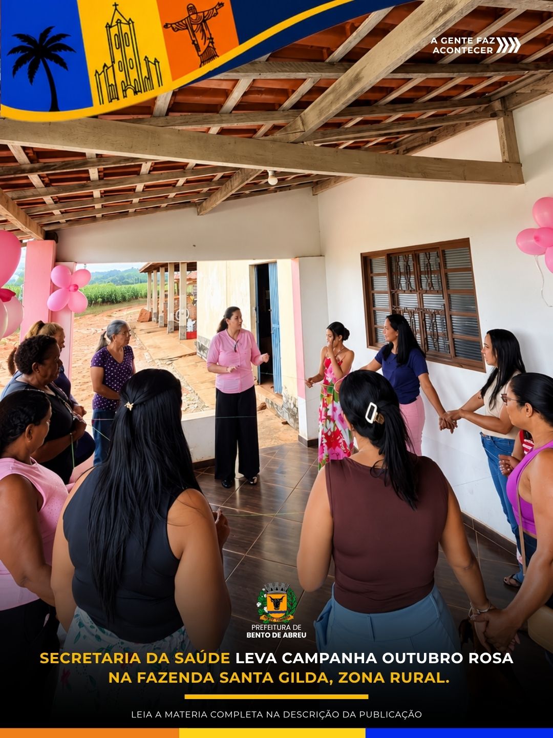 CAMPANHA OUTUBRO ROSA NA ZONA RURAL. - Prefeitura Municipal de Bento de Abreu-SP
