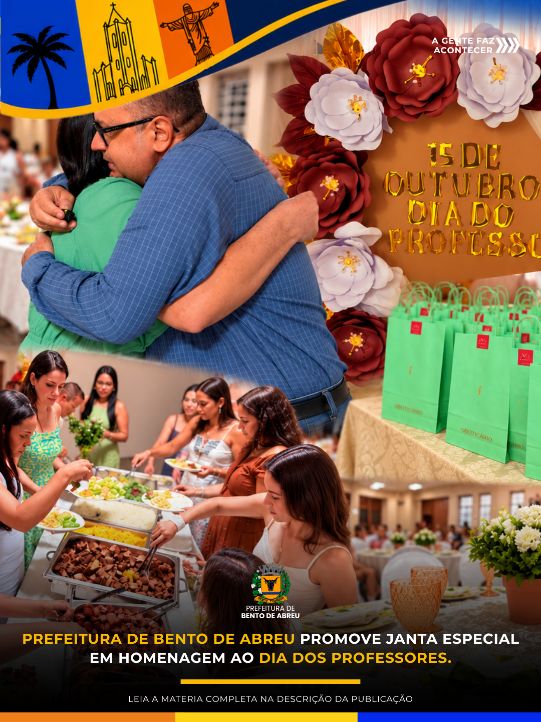 JANTAR ESPECIAL EM HOMENAGEM AO DIA DOS PROFESSORES. - Prefeitura Municipal de Bento de Abreu-SP