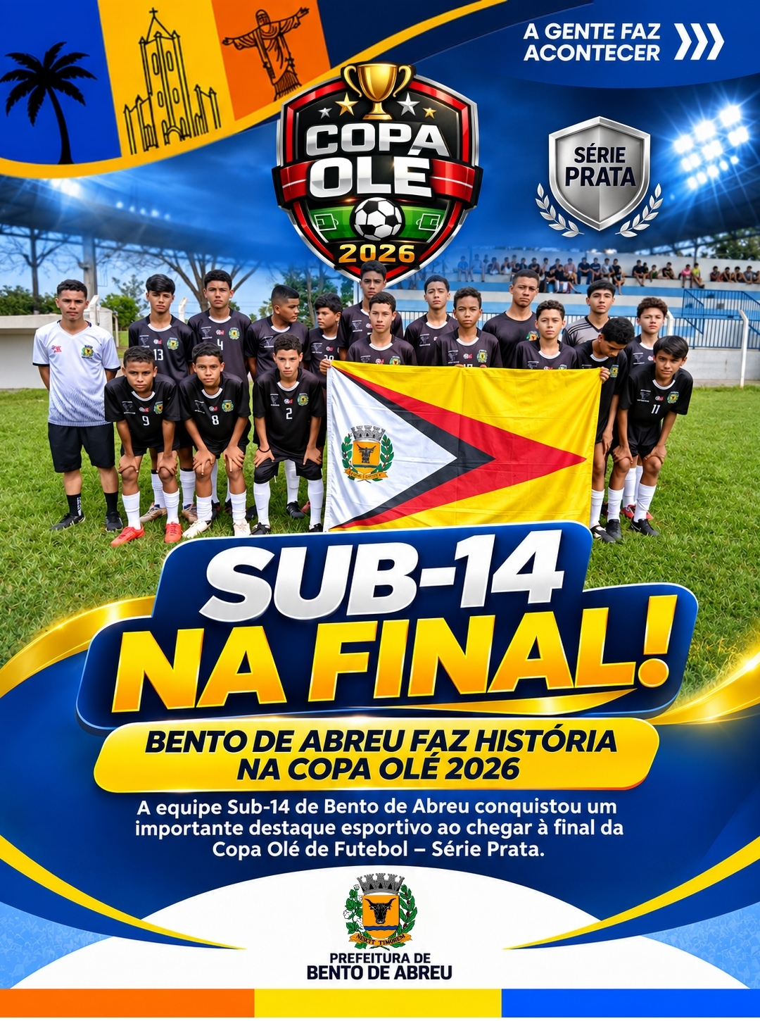 SUB – 14 DE BENTO DE ABREU CHEGA A FINAL DA COPA OLÉ. - Prefeitura Municipal de Bento de Abreu-SP